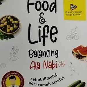 FOOD & LIFE BALANCING ALA NABI (EDISI SOFT COVER) By Dr. dr. Agus Rahmadi, M.Biomed, M.A, M.Si., M.A.R.S. & Yudril Basith, M.A.