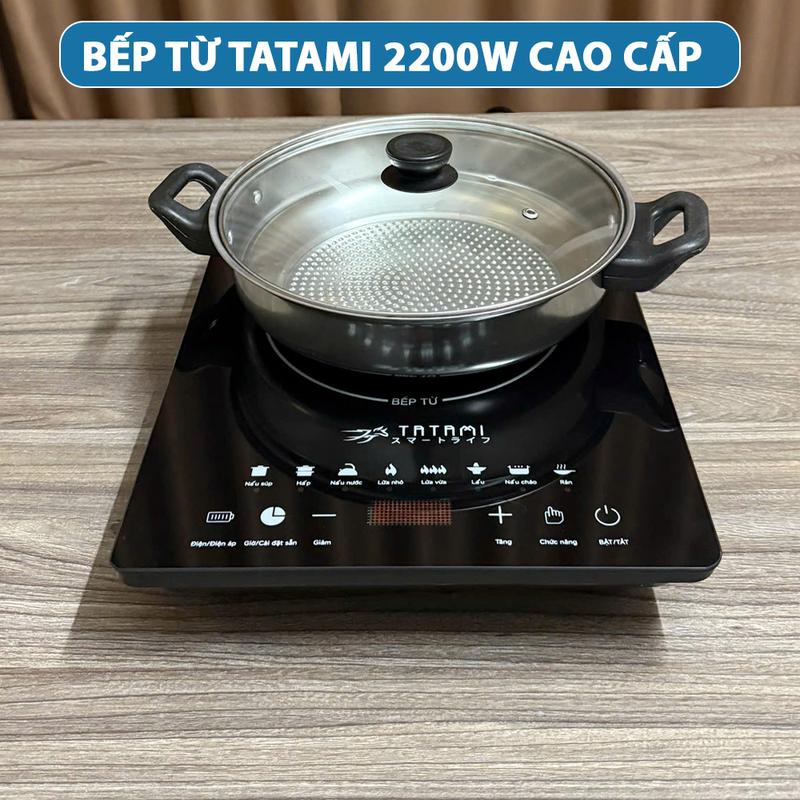BÁN CHẠY Bếp Từ Đơn Cảm Ứng TATAMI Công Suất 2200W Cao Cấp Tiết Kiệm Điện Màn Hình LED Mặt Kính Cường Lực Tặng Nồi Lẩu Bảo Hành 24 Tháng