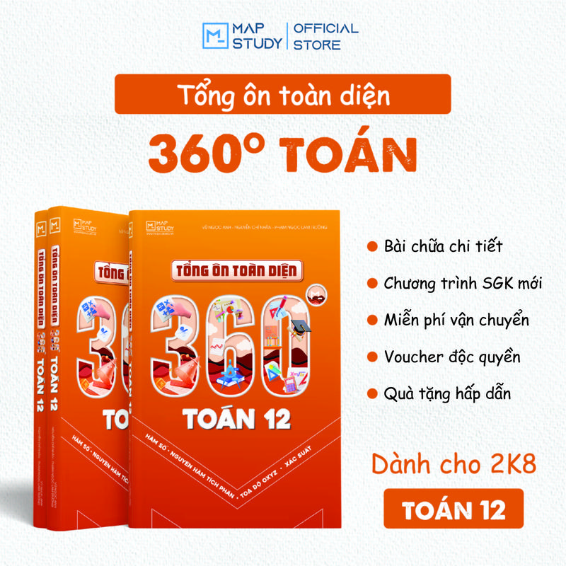 Sách Tổng Ôn Toàn Diện 360 độ Toán 12 - Mapstudy (Thương Hiệu Mapstudy)