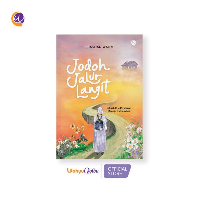 Gambar Buku Jodoh Jalur Langit Wahyu Qolbu - Self Help dan Self Improvement Islam dari WahyuMedia Official Store Kota Administrasi Jakarta Selatan Tokopedia