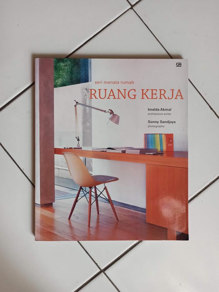 Gambar Buku Seri Menata Rumah: Ruang Kerja dari Toko Buku Bekas Aksiku Kota Administrasi Jakarta Timur Tokopedia