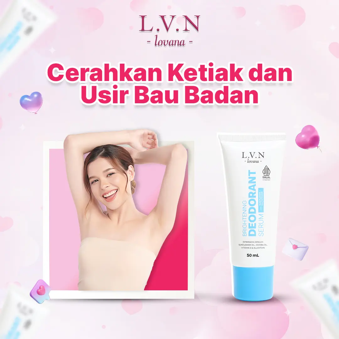 Lovana Brightening Deodorant Serum 50ml - Antiperspirant Deodorant  Roll / Pria / Wanita / Anti bau badan Kering Ketiak Pencerah Niacinamide, Glutathione, Vitamin E  / Membantu Mencerahkan Ketiak