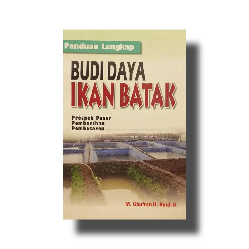 PANDUAN LENGKAP BUDI DAYA IKAN BATAK - SATU NUSA 0
