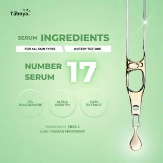Taboya Number 17 Series Serum Mengandung Niacimide, Alpha arbutin, Yuzu Extract - Untuk Jerawat, Wajah Glowing, Mencerahkan Kulit, Flek Hitam Bopeng Perawatan Tetes Kering Kusam Pencerah Dengan Watery Lactic Berminyak Kerutan Muka Acid moisturizer 5