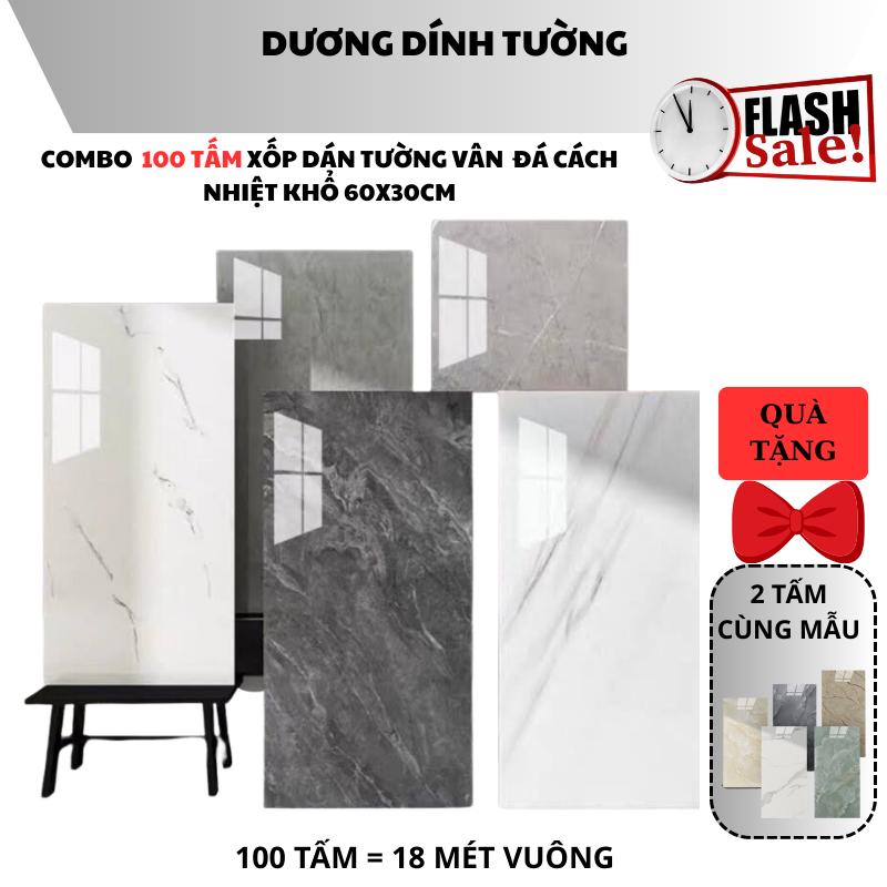 [DEAL LIVE]_[TẶNG 1 CUỘN CHỈ VÀNG]- COMBO 100 TIẾT KIỆM 100 tấm xốp phủ nhựa PVC vân đá hoa cương kích thước 60cm x 30cm dùng dán tường sạch sẽ, sáng bóng, chống mốc ẩm và dễ vệ sinh