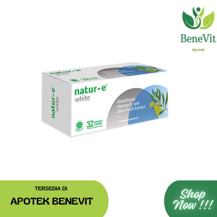 natur e glutathione Promo NATUR-E WHITE | dengan vitamin E ,L-glutathione dan olive fruit  extract - Box isi 16 kapsul di Apotekbenevit
