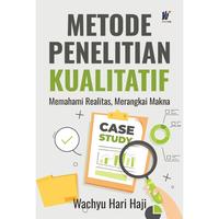 Gambar METODE PENELITIAN KUALITATIF: Memahami Realitas, Merangkai Makna Penulis: Dr. Ir. Wachyu Hari Haji, S.Kom., M.M. dari tokowawasanilmubms Kota Yogyakarta 1 Tokopedia