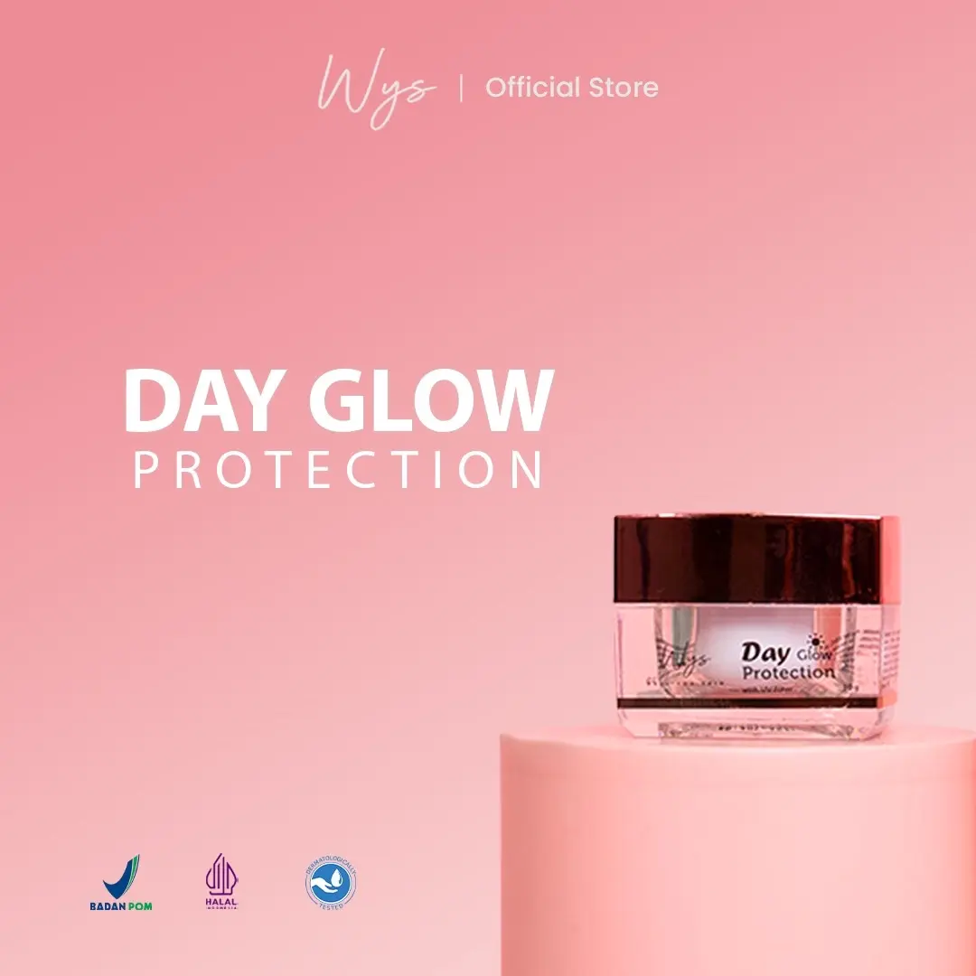 DAY GLOW PROTECTION | WYS WELL YOU SKIN Perawatan Wajah, Pencerah Wajah Kusam dan Berminyak suncare