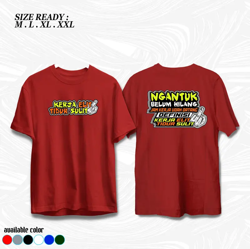 RajaKaos | Kaos Kata Kata Kerja Elit Tidur Sulit | Baju Distro | Kaos Pria dan Wanita 4