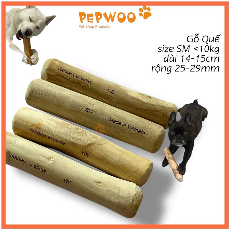 Thanh Xương Chó Gặm Gỗ Quế Size SM PEPWOO 100% Tự Nhiên | MADE IN VIETNAM 0