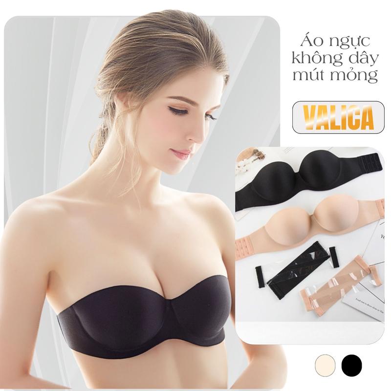 Áo ngực không dây chất su mút mỏng - Áo lót nữ không gọng cúp ngực mặc váy hở lưng xinh xắn VALICA A218 Bra Women Voi Voan chỉ giặt tay giặt bằng nước lạnh