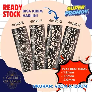 Plat Laser Cutting Ornamen Pagar 40 X 120 cm. Ready Stock Tebal 1.2mm, 1.5 mm, 2.0 mm