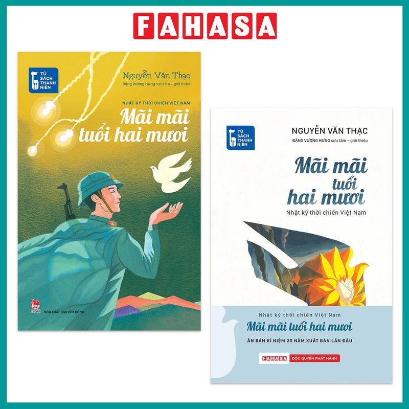 Sách - Mãi Mãi Tuổi Hai Mươi - Nhật Ký Thời Chiến Việt Nam (NXB Kim Đồng) - Nguyễn Văn Thạc, Đặng Vương Hưng