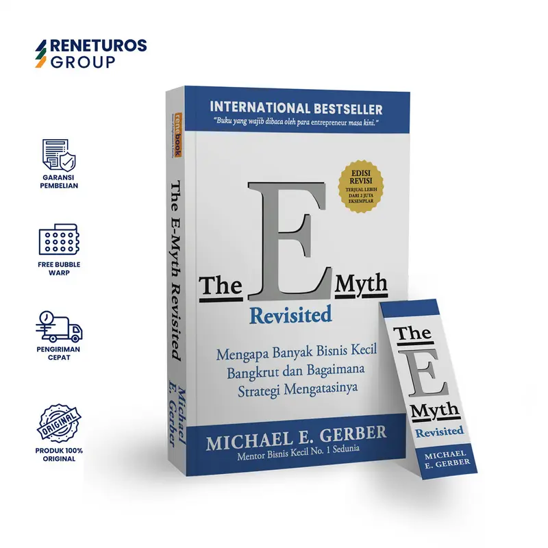 Renebook Buku Bisnis The E-Myth Revisited Terjemahan Indonesia - Mengapa Banyak Bisnis Kecil Bangkrut Penulis Michael E. Gerber