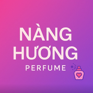 NÀNG HƯƠNG PERFUME
