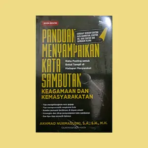 Buku PANDUAN MENYAMPAIKAN KATA SAMBUTAN KEAGAMAAN DAN KEMASYARAKATAN by.Akhmad Nurmasudki,S.A.,S.H.,M.H.