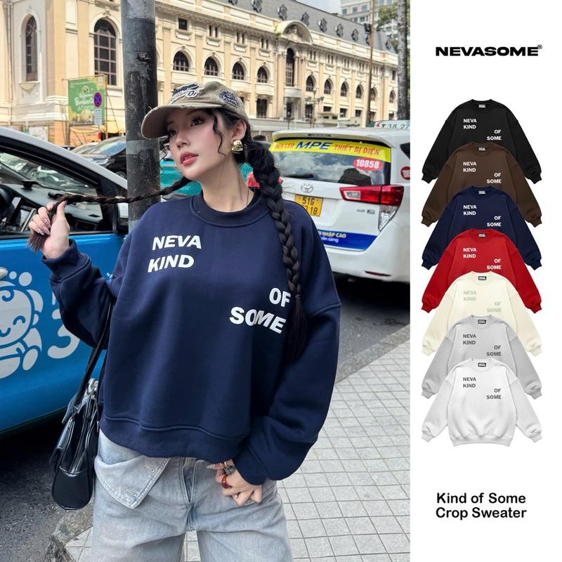   KHÔNG XÙ  Áo SWEATER CROPTOP Neva Kind Of Some Nỉ Bông In Nổi 7 Màu 350 gsm Nevasome Dài Tay Nam Nữ 