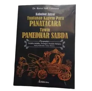 KABABAR ANYAR TUNTUNAN KAGEM PARA PANATACARA TUWIN PAMEDHAR SABDA/ PIDATO BASA JAWA Soft Cover