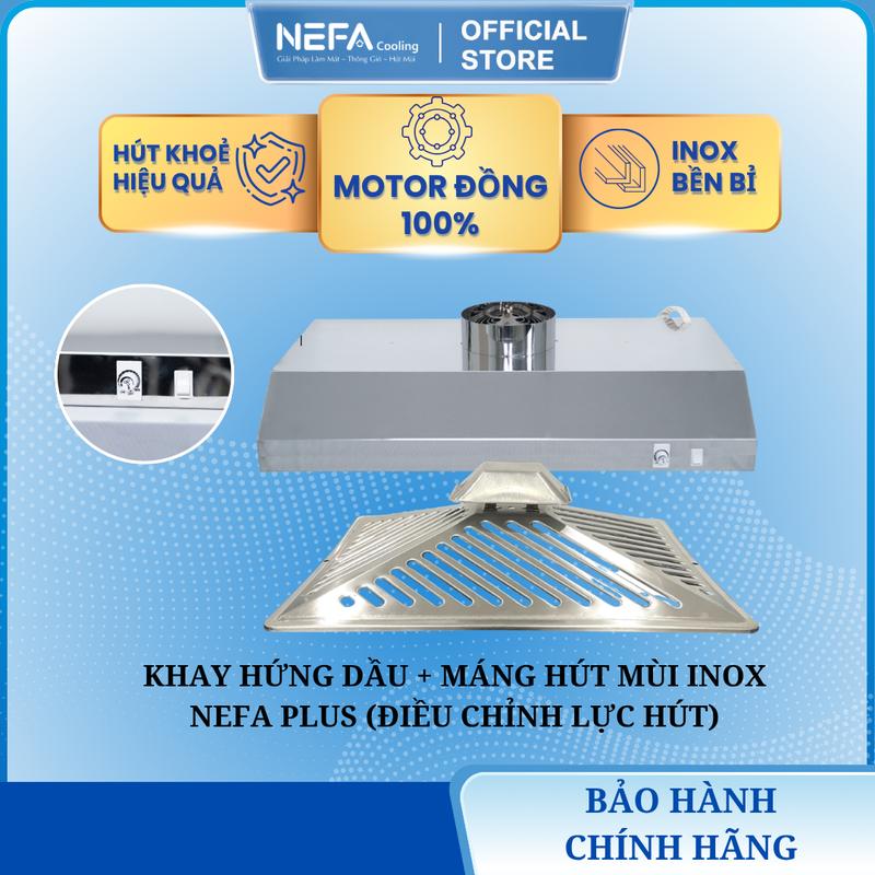 Combo Máy Hút Mùi Thông Gió Nefa Plus Chính Hãng và Máng Inox Tăng Giảm Tốc Độ…