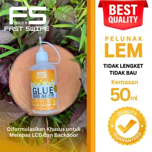 [Grosir Min 10] FS Glue Breaker 50 ml - Pelunak Lem pada LCD dan Backdoor