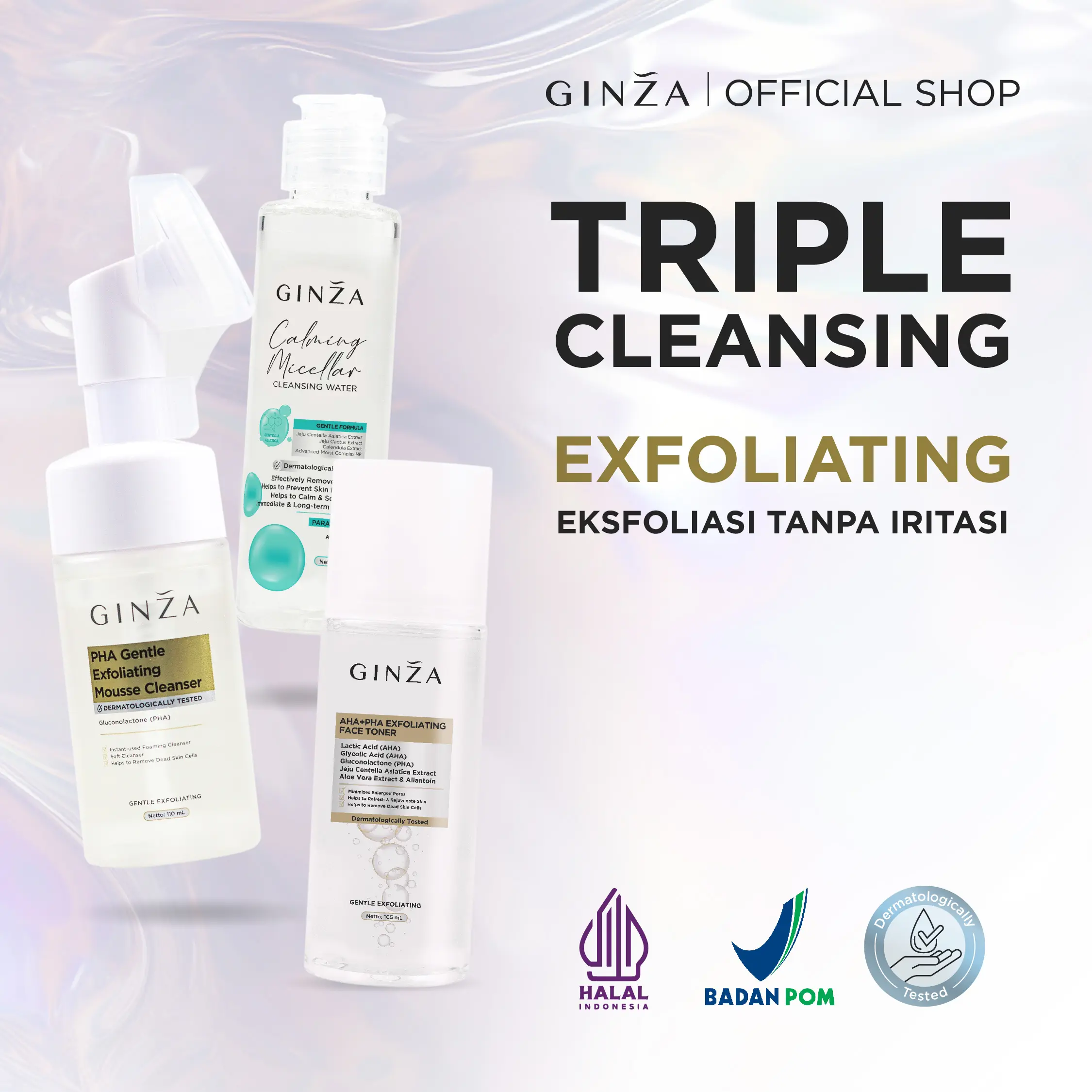 [BUNDLE GINZA BASIC SKINCARE 3 IN 1] Mousse Cleanser Exfloating + Calming Micellar Cleansing Water + Exfloating FaceToner Membersihkan Kotoran Acid Kering Wajah Extract