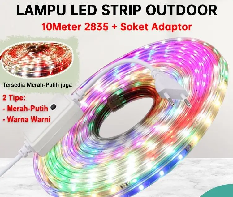 LAMPU LED STRIP SELANG WARNA WARNI 3528 2835 220V + ADAPTOR 10M OUTDOOR LED STRIP RGB LAMPU HIAS / LAMPU LED Strip MERAH PUTIH 10 Meter / LED strip warna-warni / Lampu Hias cocok untuk Hari Kemerdekaan Pvc