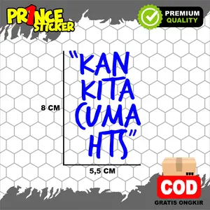 CUTTING STICKER "KAN KITA CUMA HTS" STIKER TULISAN VARIASI HIASAN MOTOR MOBIL HELM LAPTOP HP