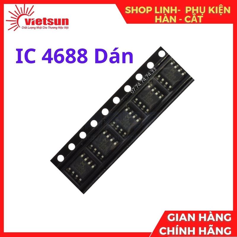 IC 4688 Dán - linh kiện máy hàn