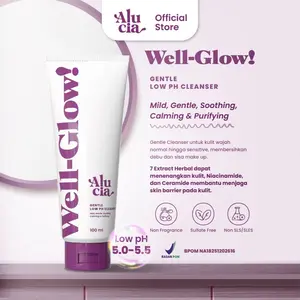 ALUCIA | Well-Glow! Gentle Low pH Cleanser Facial Face Wash Sabun Cuci Muka Untuk Melembabkan dan Mencerahkan Gentle Low pH 5.0 - 5.5 by Alucia Official