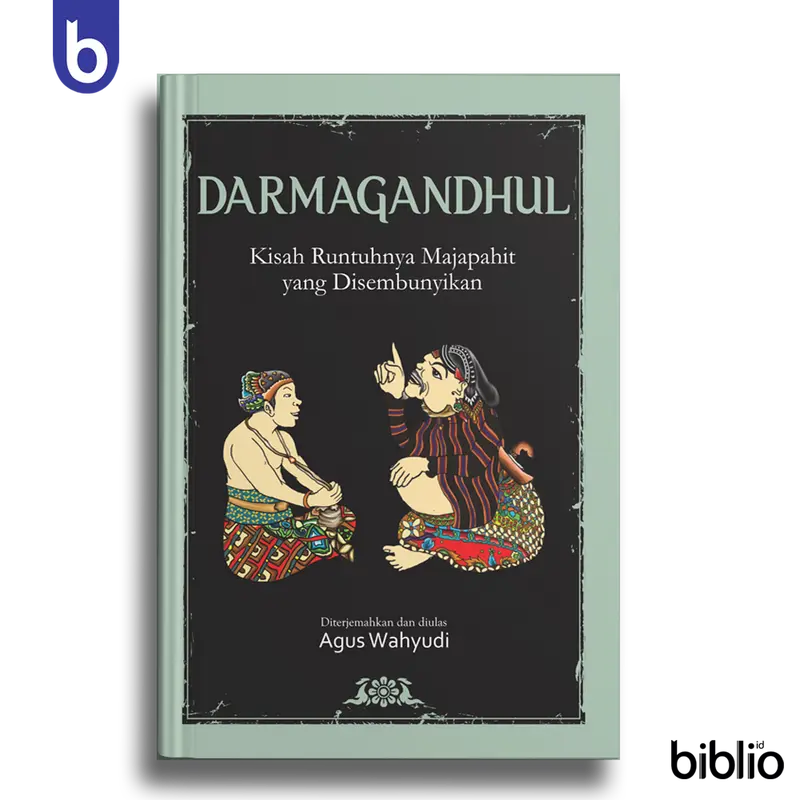 Buku Darmagandhul - Kisah Runtuhnya Majapahit yang Disembunyikan 0
