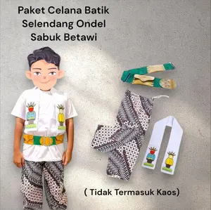 Paket Celana Batik dan Selendang Ondel + Sabuk Betawi