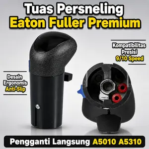 Tuas Persneling Gear Shift Knob Eaton Fuller Style 9/10 Speed A6909 Pengganti A5010 A5310