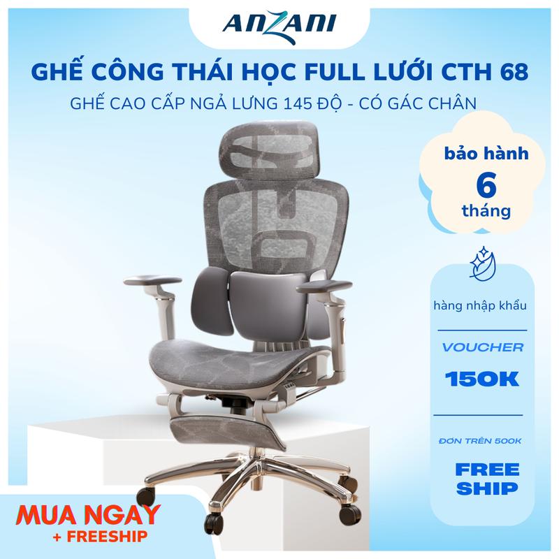 {CTH 68} Anzani Ghế Công Thái Học CTH 68 Full Lưới Wintex Hàn Quốc Ngả 145 Độ Có Gác Chân Lưới 360 Độ Xoay Bảo Hành 6 Tháng Ghế Văn Phòng Ergonomic