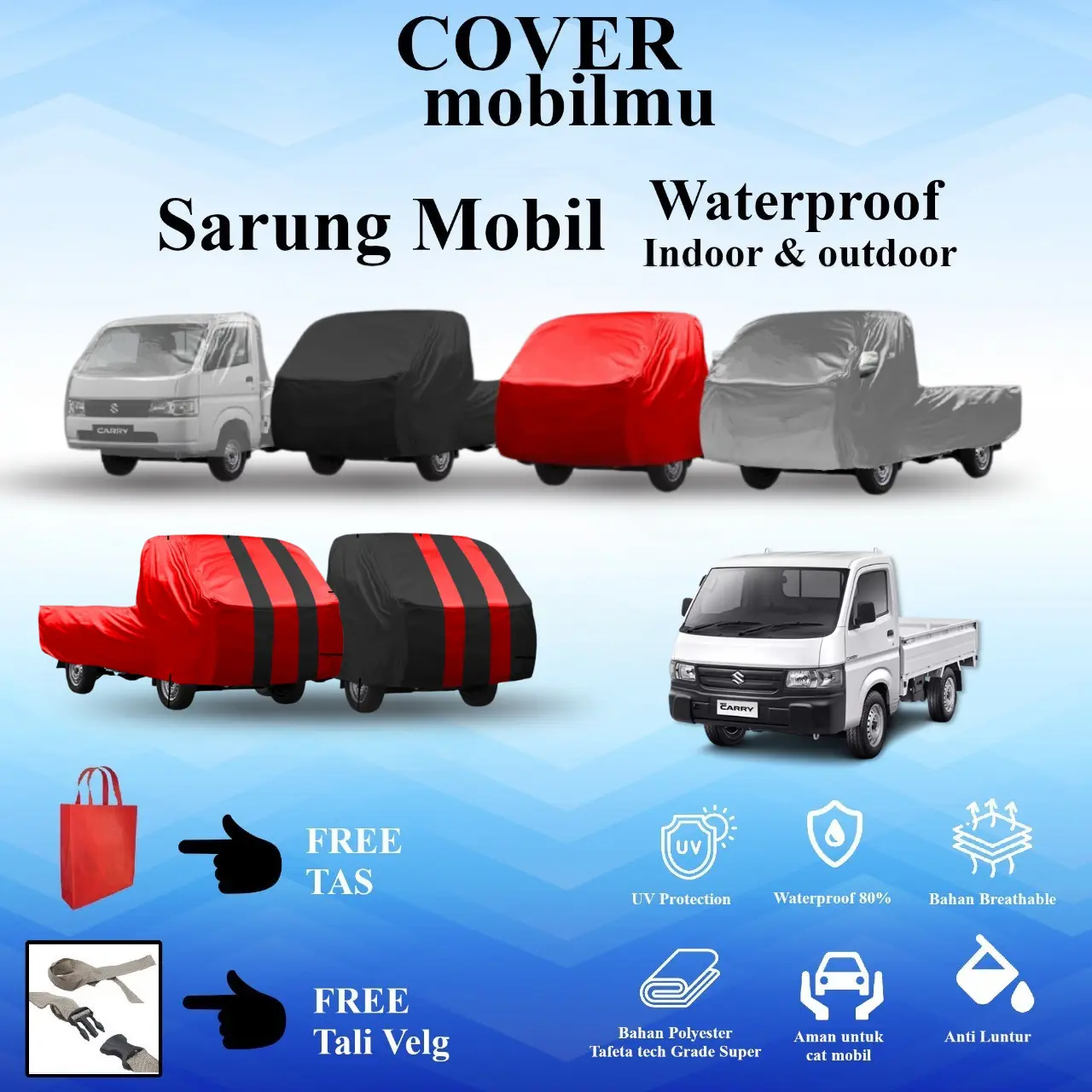 Cover Body Mobil Carry Mega Pickup Grandmax Los Back Selimut Sarung Outdoor Indoor Waterproof Anti Air Anti UV Free Pengikat Ban