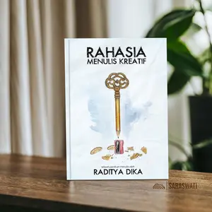 Rahasia Menulis Kreatif - Raditya Dika | Buku Panduan Menulis, Tips & Teknik Penulis Best Seller