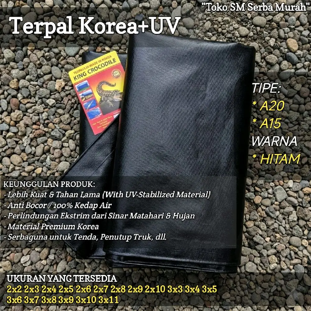Terpal Korea+UV Tipe A20 dan A15 Hitam Ukuran Lengkap 2x2 hingga 3x11 Berkualitas Tinggi Anti Bocor dan Kedap Air Material Premium Korea