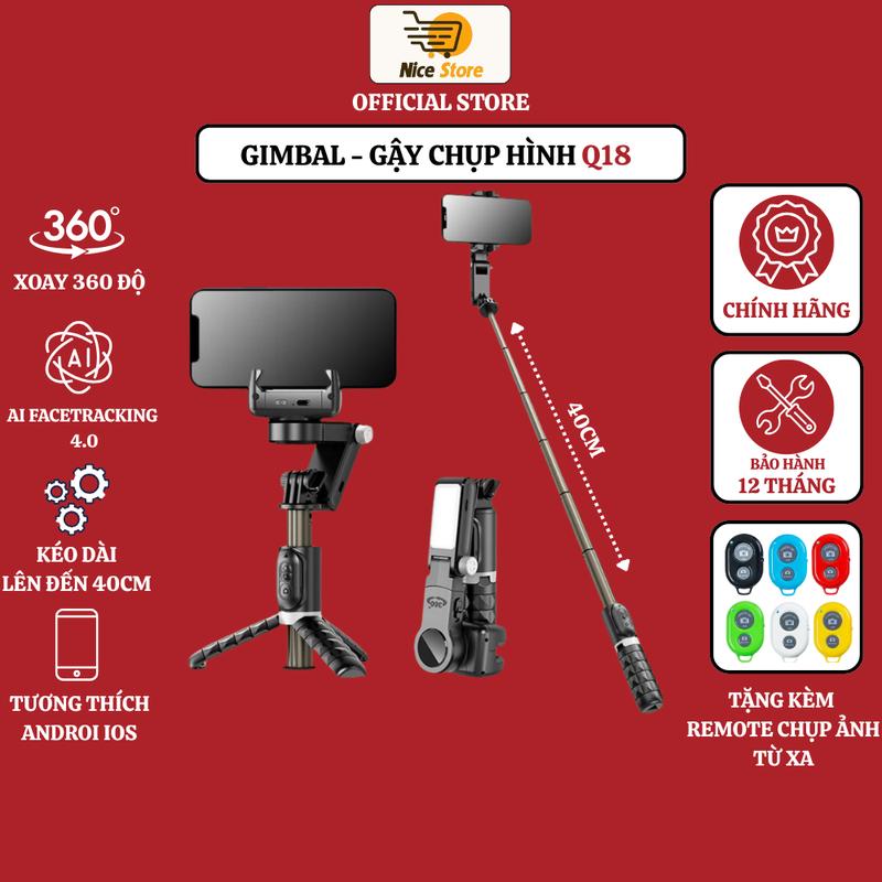 Gimbal Chống Rung Cho Điện Thoại Q18 - Gậy Quay Phim Chụp Ảnh Cầm Tay Có Chống Rung Xoay 360 Độ Remote Điều Khiển Từ Xa Đèn Trợ Sáng Ban Đêm Full Phụ Kiện