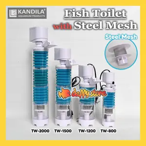 Kandila Fish Toilet with STEEL MESH TW-series 800 1200 1500 2000 Internal Filter + Pompa Celup Akuarium