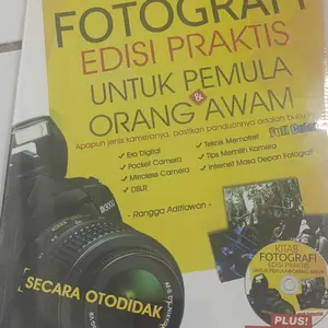 Buku Kitab Fotografi Edisi Praktis Untuk Pemula & Orang Awam