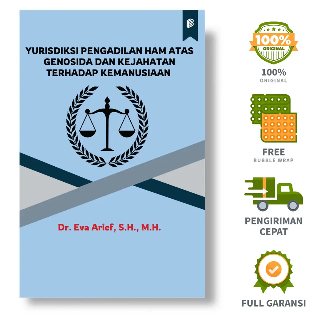 Yurisdiksi Pengadilan HAM Atas Genosida dan Kejahatan Terhadap Kemanusiaan - Dr. Eva Arief, S.H., M.H.