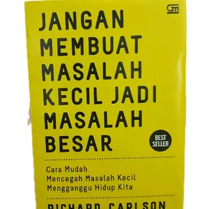 Richard Carlson Buku Jangan Membuat Masalah Kecil Jadi Masalah Besar Cara Mudah Mencegah Masalah Kecil Mengganggu Hidup Kita Best Seller