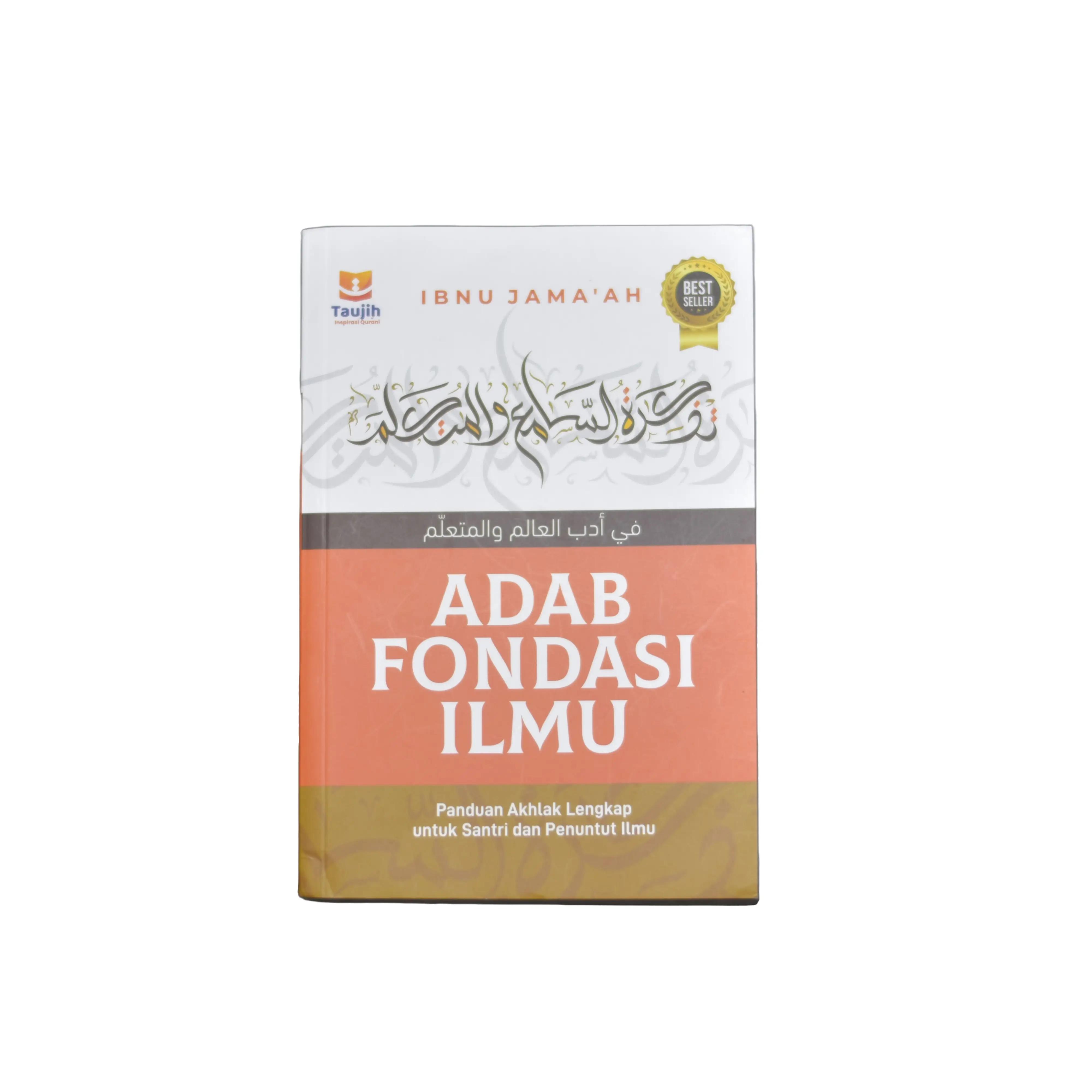 Buku Adab di Atas Ilmu - Adab Sebelum Ilmu - Adab Fondasi Ilmu - Ibnu Jama'ah - Edisi Reguler Quran - Penerbit Taujih - Soft Cover - 352 Halaman Mushaf