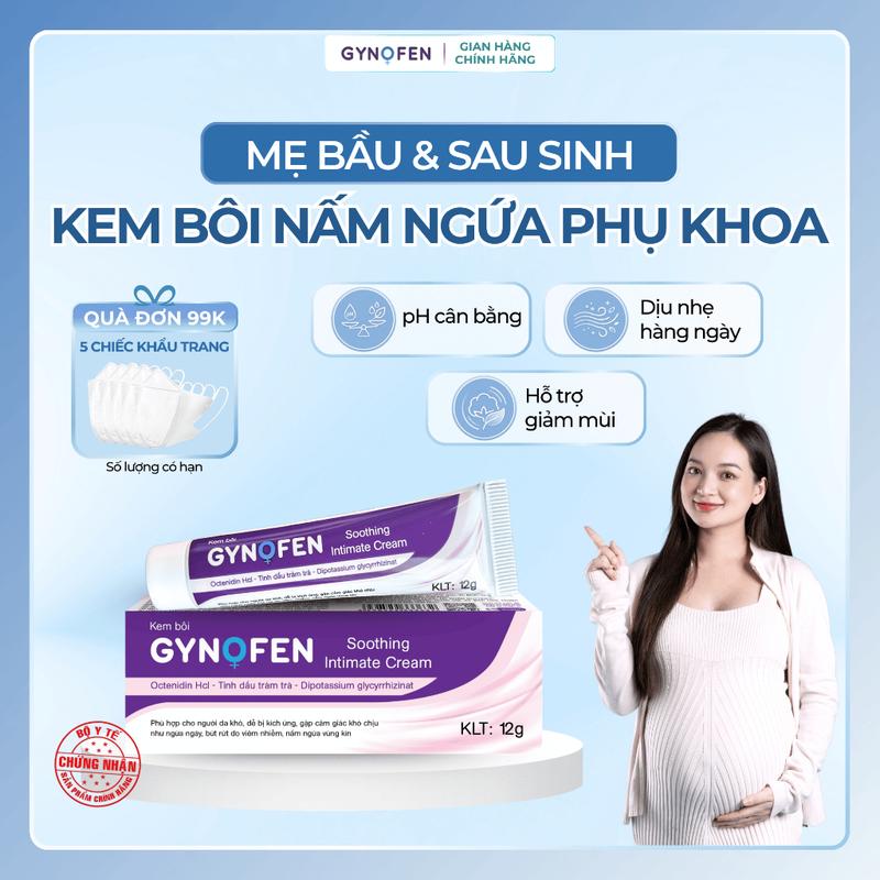 Gel bôi Gynofen vùng kín cho mẹ bầu hỗ trợ giảm nấm, ngứa ngáy khó chịu làm dịu…