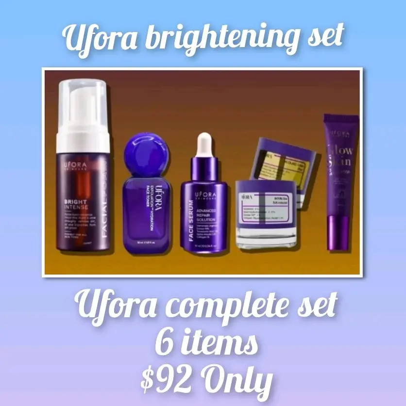 Ufora complete set  1)Facial foam 2)Toner 3)Serum 4) Moisturizer 5)Haya daytime moisturizer  6)Kojic cream night moisturizer