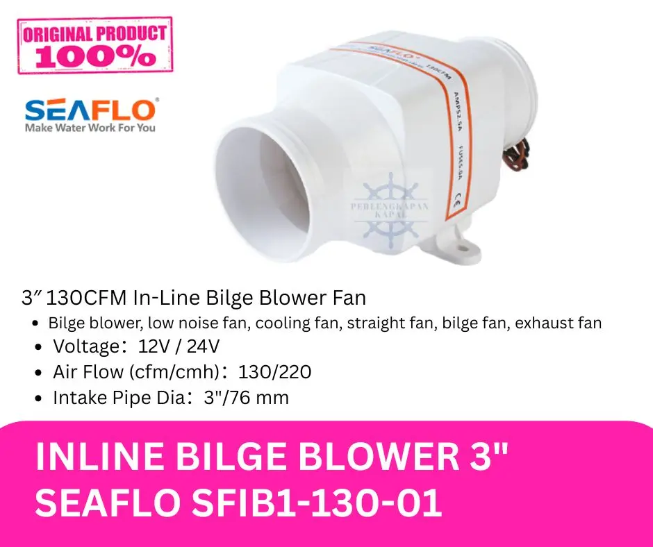 Marine Inline Blower 3 INCHI SEAFLO / Blower Kapal/Blower ruang mesin 3" kapasitas 130cfm