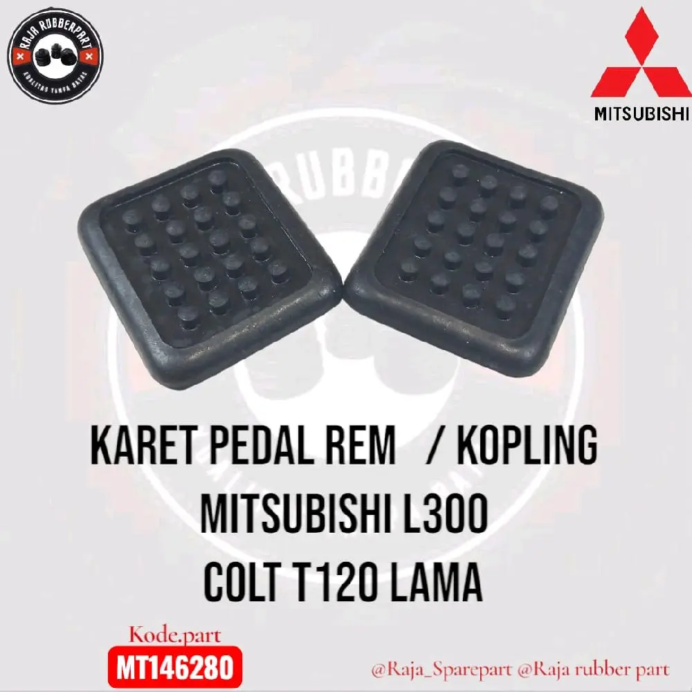 KARET PEDAL REM ATAU KOPLING MITSUBISHI COLT T120 LAMA L300 MT146280