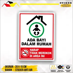 STIKER ADA BAYI DI DALAM RUMAH / DILARANG MER0K0k