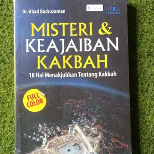 MISTERI KEAJAIBAN KAKBAH (18 Hal Menakjubkan tentang Kakbah)