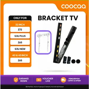 Bracket TV COOCAA - 32 inch (Z72, S3U PLUS, Z65, 32S3U NEW) & 40 & 43 Z65