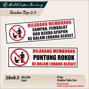 Akrilik Dilarang buang Sampah Kedalam Keloset Tipe 2-3 Acrylic Jagalah Kebersihan